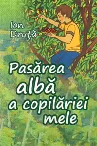 Pasarea alba a copilariei mele.
