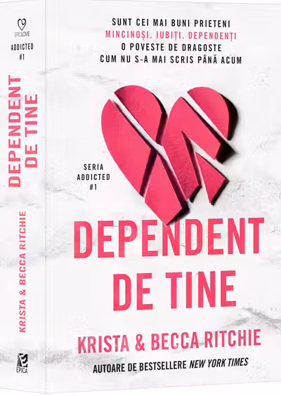 Dependent de tine (vol.1 seria Addicted)