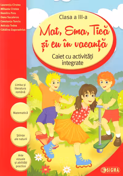 Mat, Ema, Țica și eu în vacanță - Clasa 3