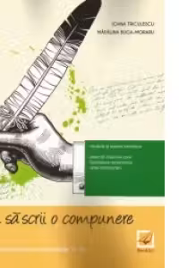 Cum sa scrii o compunere - clasele 5/6 (Editie 2015)
