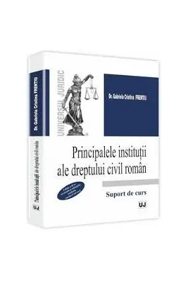 Principalele institutii ale dreptului civil roman