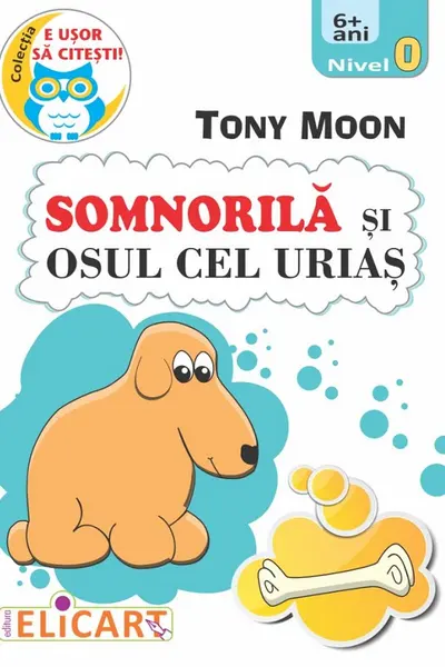 Somnorilă și osul cel uriaș. Nivel 0 (6+ ani)