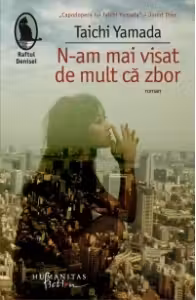 N-am mai visat de mult ca zbor