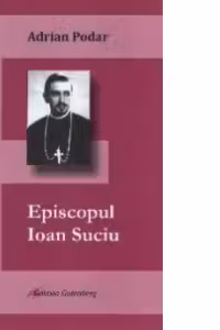 Episcopul Ioan Suciu