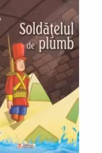Soldatelul de plumb. Carte de colorat + poveste (format A5) (Colectia Creionul fermecat)
