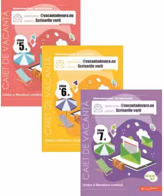 Set 3 caiete Llimba si literatura romana pentru vacanta: @vacantadevara. eu. Scrisorile verii, clasele 5, 6, 7
