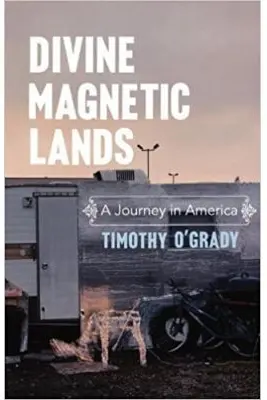 Divine Magnetic Lands. A Journey in America