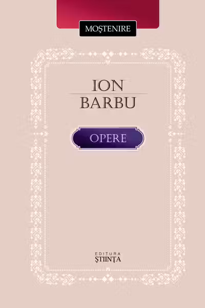 Barbu Ion. Opere. Poezie. Scrieri in proza an 2025