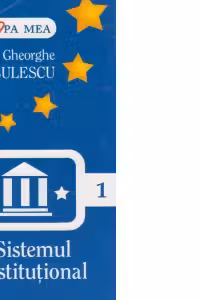 Sistemul Institutional (Europa mea - numarul 1)
