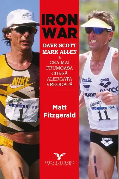 Iron War. Dave Scott Mark Allen si cea mai frumoasa cursa alergata vreodata