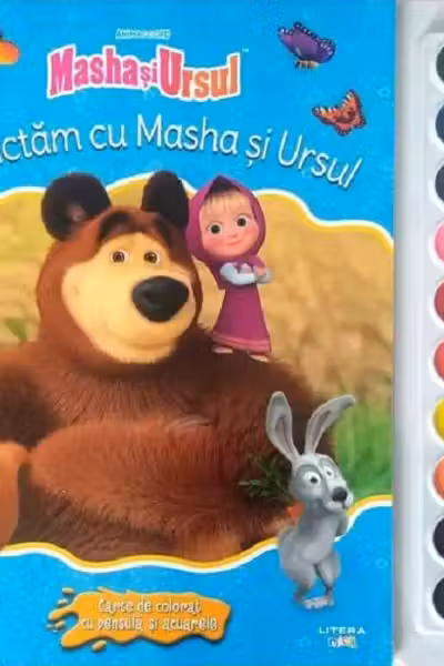 MASHA SI URSUL. SA PICTAM CU MASHA SI URSUL. Carte de pictat cu pensula si acuarele