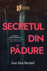 Secretul din padure