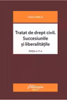 Tratat de drept civil. Succesiunile si liberalitatile. Editia a 2-a revizuita