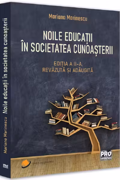 Noile educatii in societatea cunoasterii. Editia a II-a revazuta si adaugita