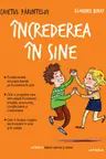 CAIETUL PARINTELUI. Increderea in sine