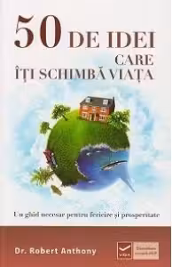 50 de idei care îți schimbă viața