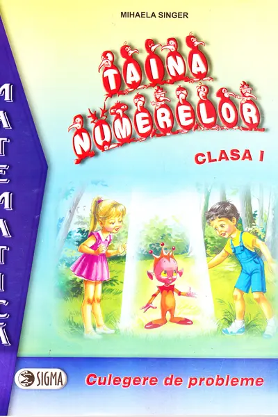 Taina numerelor clasă I - Mihaela Singer - Mate