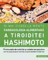 Farmacologia alimentara a tiroiditei Hashimoto