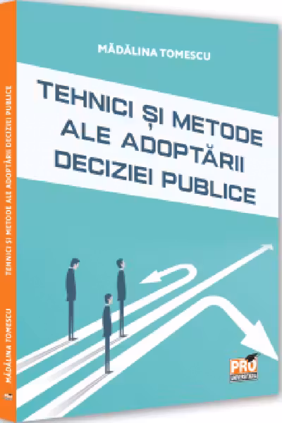 Tehnici si metode ale adoptarii deciziei publice
