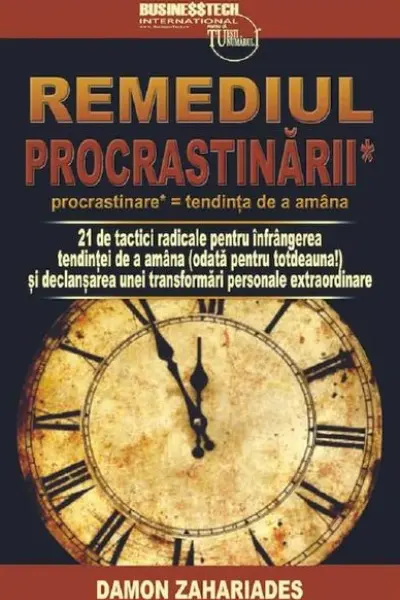 Remediul procrastinarii