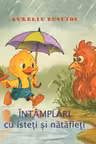 Intamplari cu isteti si natafleti