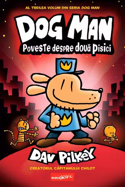 Dog Man  3. Poveste despre doua pisici
