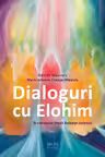 Dialoguri cu Elohim. În vremurile Marii Balanțe cosmice