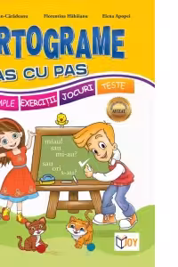 Ortograme pas cu pas - Valentina Stefan-Caradeanu, Florentina Hahaianu, Elena Apopei