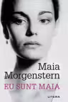 EU SUNT MAIA. Maia Morgenstern