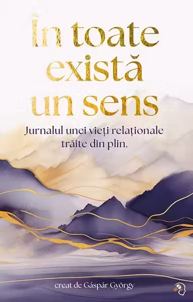 In toate exista un sens