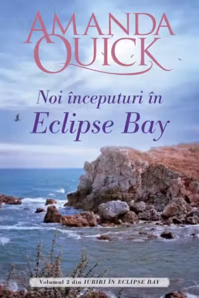 Noi inceputuri in Eclipse Bay. Seria Iubiri in Eclipse Bay Vol.2