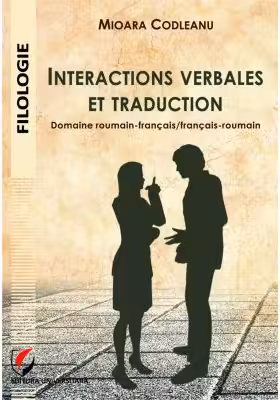 Interactions verbales et traduction. Domaine roumain-francais/francais-roumain