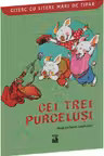 Cei trei purcelusi. Citesc cu litere mari de tipar