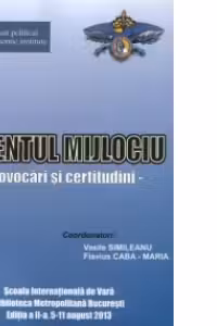 Orientul Mijlociu : provocari si certitudini