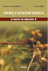 Ecologie si dezvoltare durabila. Lucrari de laborator