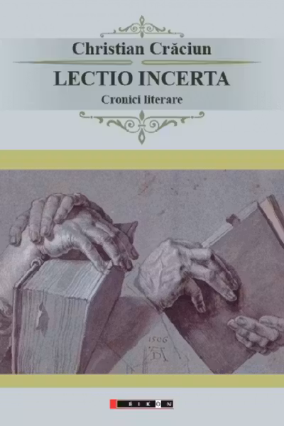 Lecția incertă. Cronici literare