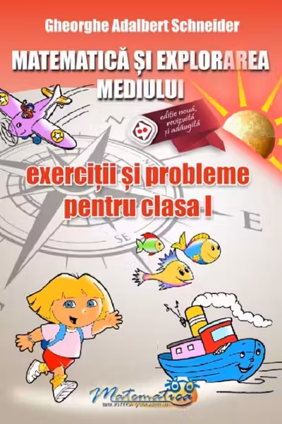 Matematică și explorarea mediului - Clasa 1 - Exerciții și probleme