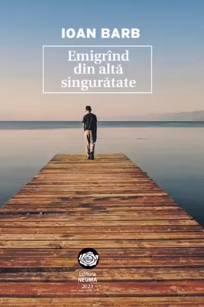 Emigrând din altă singurătate
