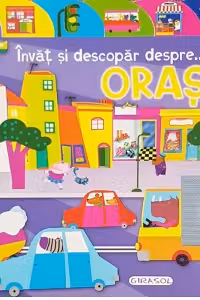 Invat si descopar despre oras