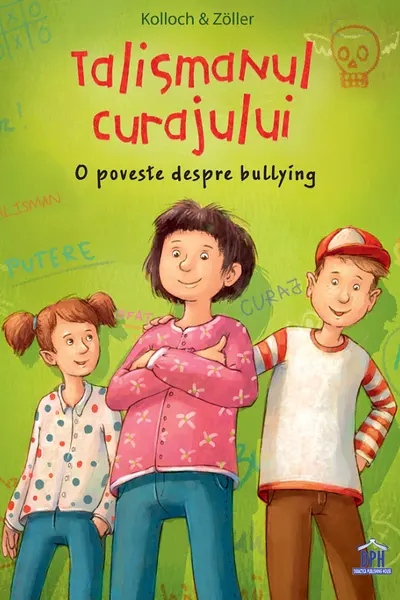 Talismanul curajului. O poveste despre bullying