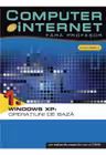 Computer si internet v.1 +CD Windows XP: Operatiuni de baza
