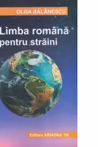 Limba romana pentru straini. Editia a III-a