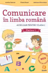 Comunicare în limba română - Clasa 1 Partea 1