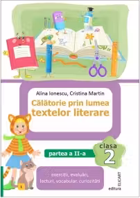 Calatorie prin lumea textelor literare - Clasa 2 Partea 2 (Varianta L)