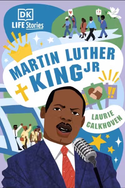 DK Life Stories: Martin Luther King Jr