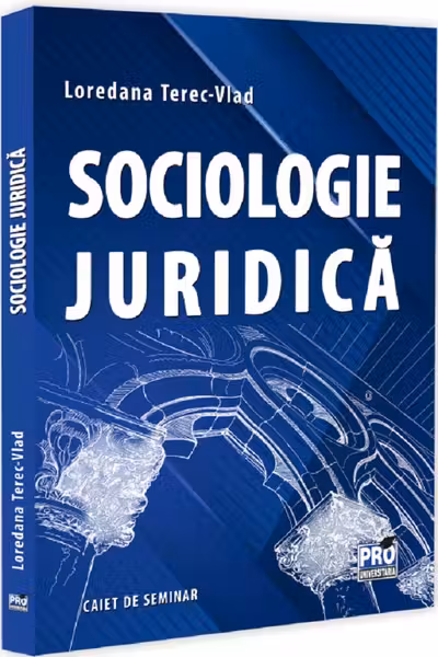 Sociologie juridica. Caiet de seminar