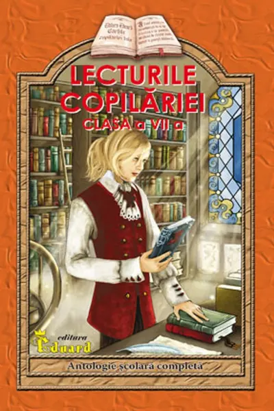 Lecturile copilăriei - Clasa 7