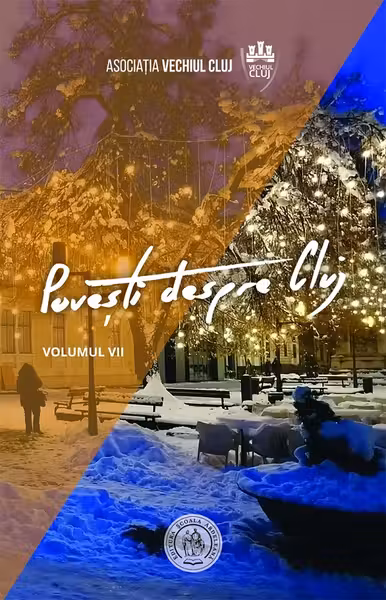 Povesti despre Cluj Vol. 7