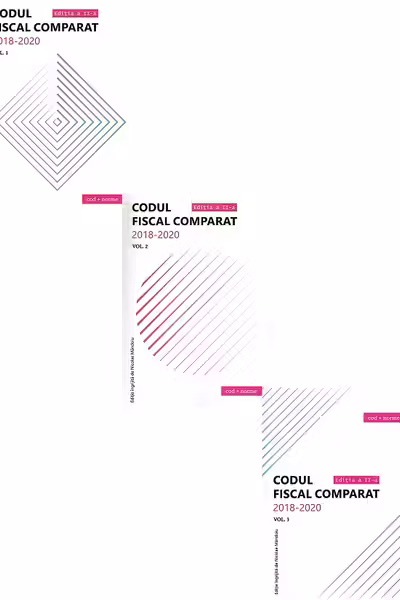 Codul fiscal comparat 2018-2020 Vol.1-3
