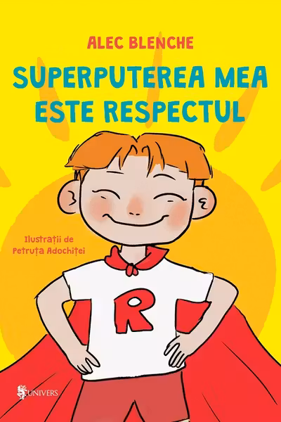 Superputerea mea este respectul